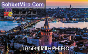 İstanbul Mirc Sohbet