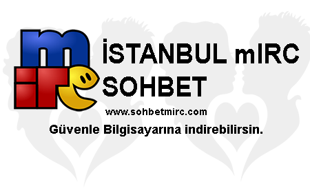 İstanbul mİRC Sohbet